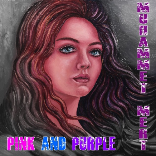Muhammet Mert - Pink and Purple (2020)