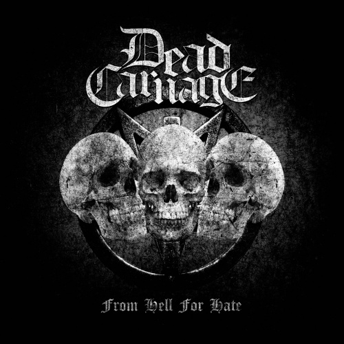 Dead Carnage - From Hell for Hate (2020)