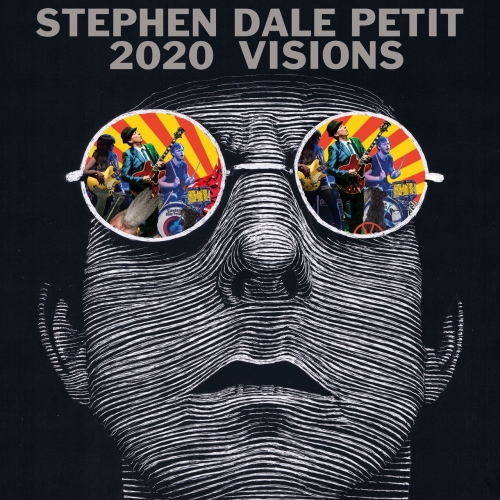 Stephen Dale Petit - 2020 Visions (2020)