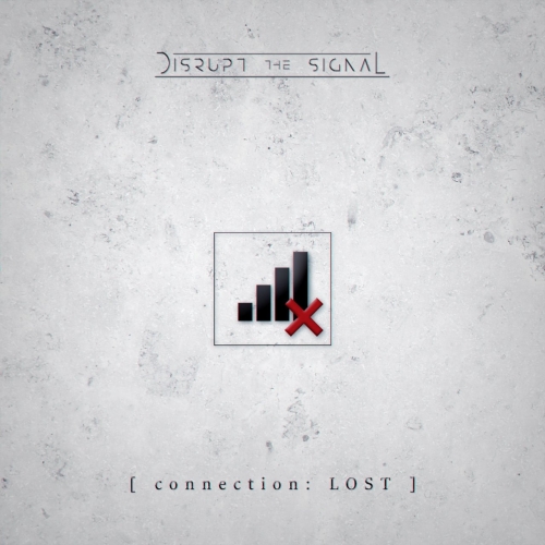 Disrupt the Signal - connection: LOST (2020)