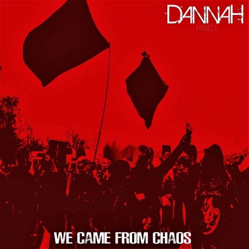 DannaH Project - We Came from Chaos (2020)