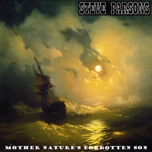 Steve Parsons - Mother Nature's Forgotten Son (2020)