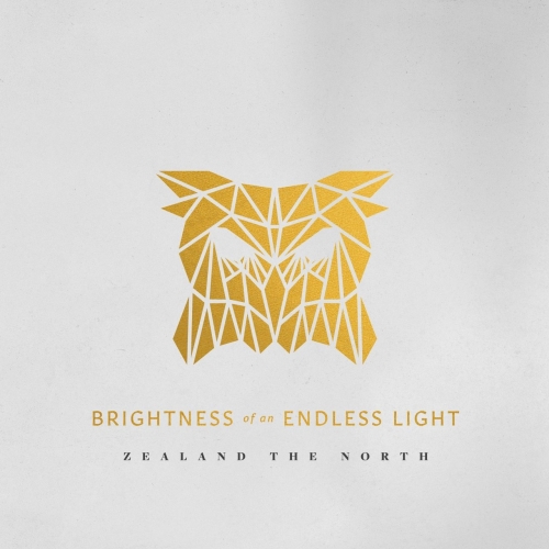 Zealand the North - Brightness of an Endless Light (2020)