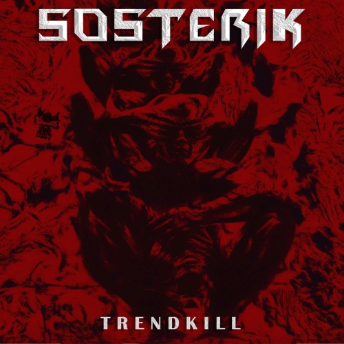 Sosterik - Trendkill (2020)