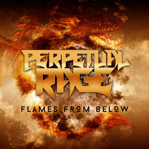 Perpetual Rage - Flames From Below (2020)