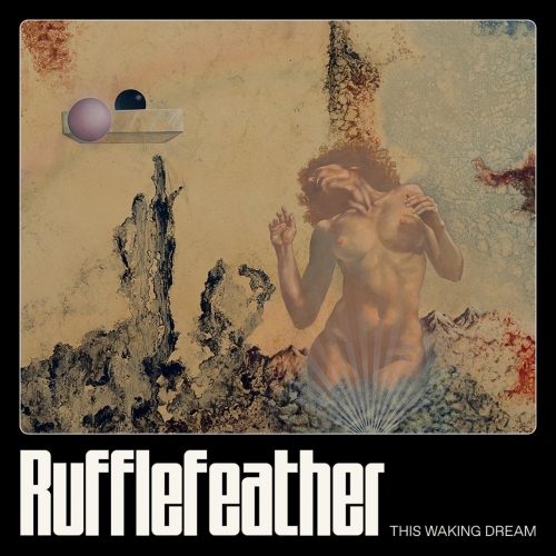 Rufflefeather - This Waking Dream (2020)