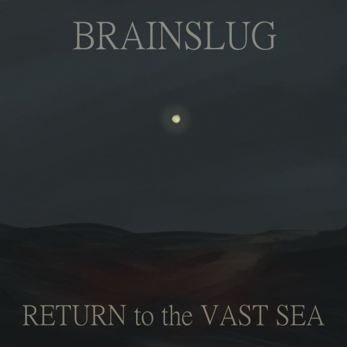 Brainslug - Return to the Vast Sea (2020)