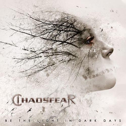 Chaosfear - Be the Light in Dark Days (2020)