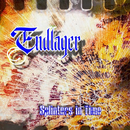 Endlager - Splinters in Time (2020)