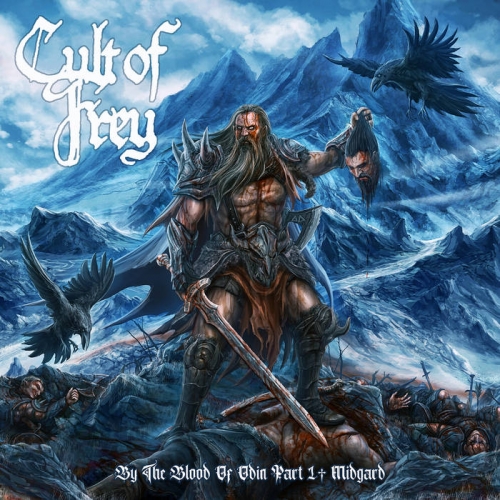 Cult of Frey - By the Blood of Odin: Part 1 - Midgard (2020)