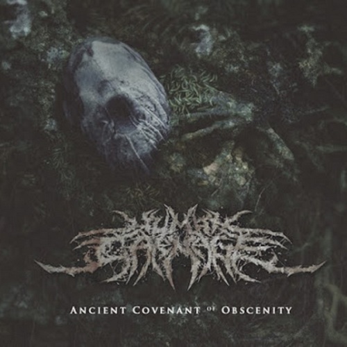 Human Carnage - Ancient Covenant Of Obscenity (2020)