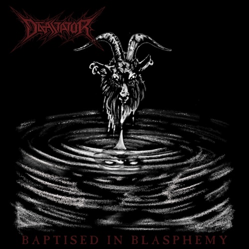 Devastator - Baptised In Blasphemy (2020)