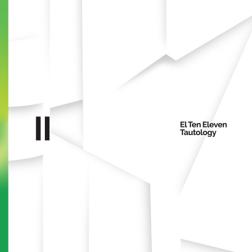 El Ten Eleven - Tautology II (2020)