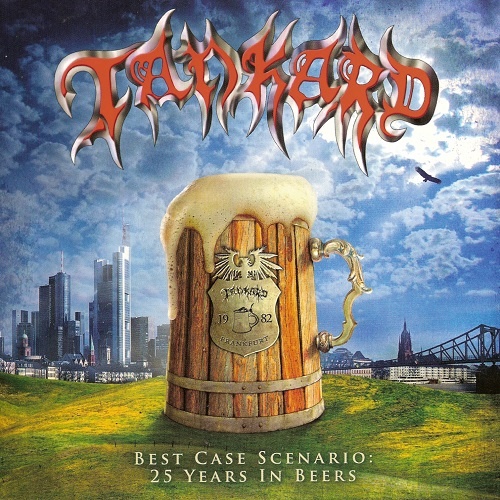 Tankard - Best Case Scenario: 25 Years In Beers (2007)