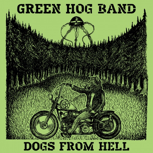 Green Hog Band - Dogs From Hell (2020)