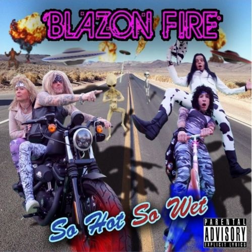 Blazon Fire - So Hot So Wet (2020)