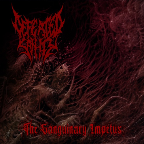 Defeated Sanity - The Sanguinary Impetus (2020)