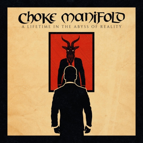 Choke Manifold - A Lifetime in the Abyss of Reality (2020)
