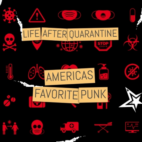 Americas Favorite Punk - Life After Quarantine (2020)