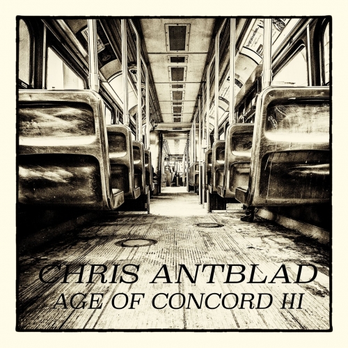 Chris Antblad - Age of Concord III (2020)