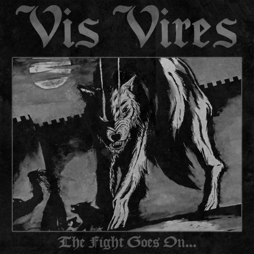 Vis Vires - The Fight Goes On (2020)
