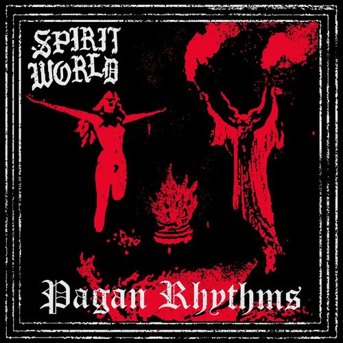 Spiritworld - Pagan Rhythms (2020)