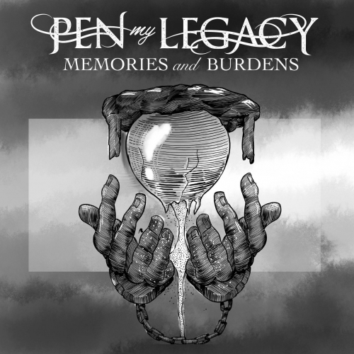 Pen My Legacy - Memories and Burdens EP (2020)