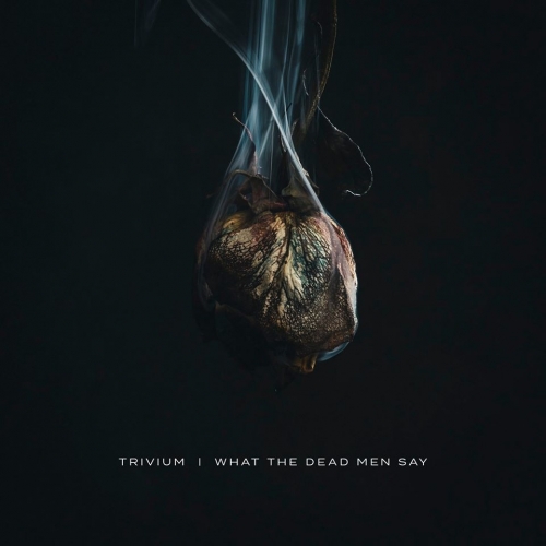 Trivium - What the Dead Men Say (2020) [16 tracks Edition]