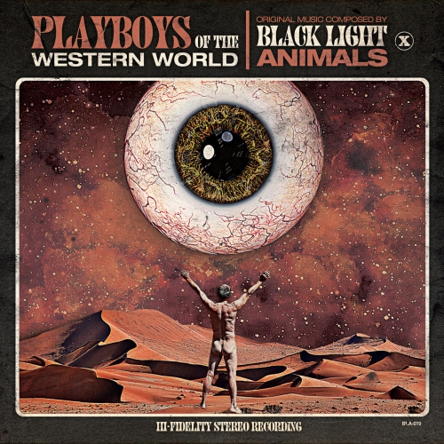 Black Light Animals - Playboys Of The Western World (2020)