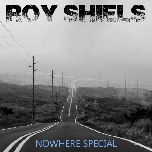 Roy Shiels - Nowhere Special (2020)
