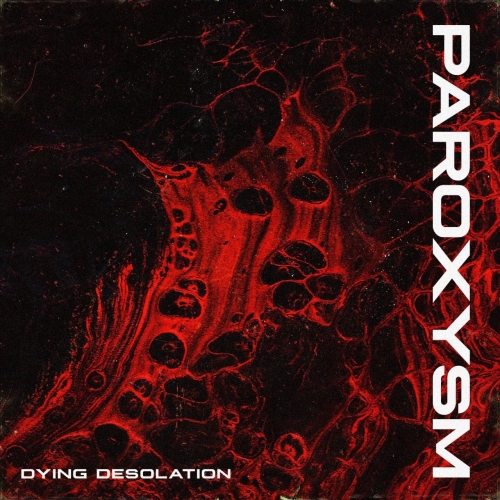 Dying Desolation - Paroxysm (EP) (2020)