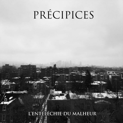 Pr&#233;cipices - L'entelechie Du Malheur (2020)