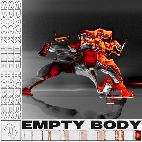Spook the Horses - Empty Body (2020)