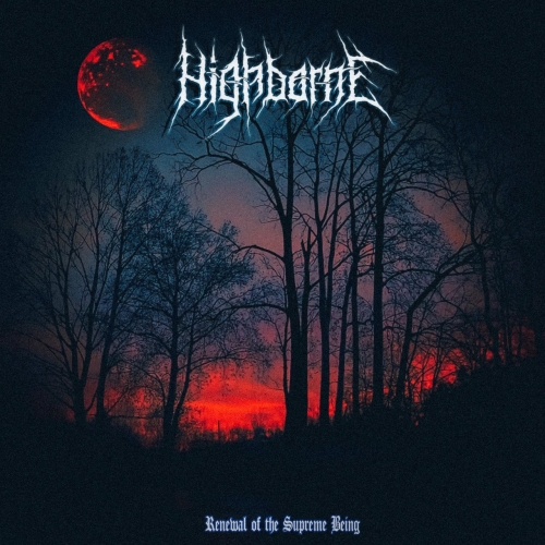 Highborne - Renewal of the Supreme Being (2020)