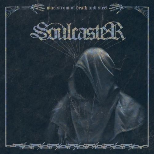 Soulcaster - Maelstrom of Death and Steel (EP) (2020)