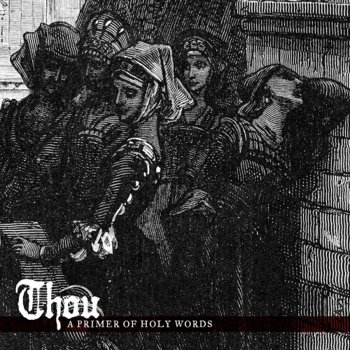 Thou - A Primer of Holy Words (2020)
