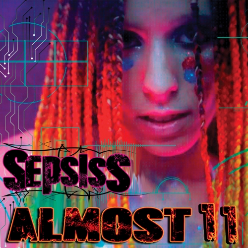 Sepsiss - Almost 11 (2020)