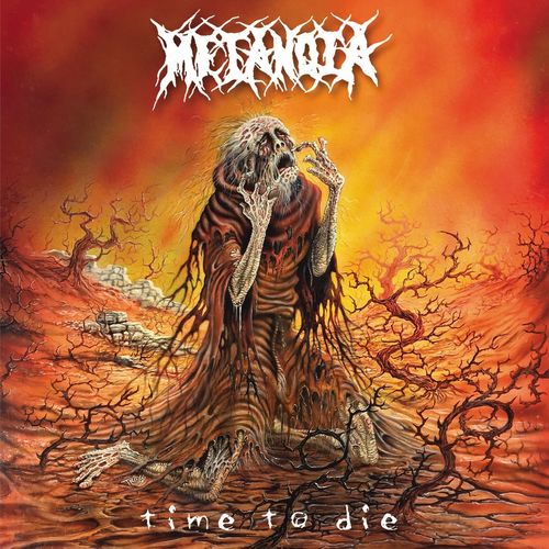 Metanoia - Time to Die (Re-Issue) (2020)