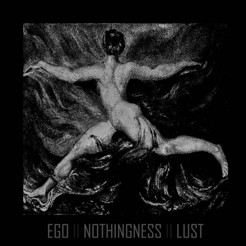 Noumenon - Ego Nothingness Lust (2020)