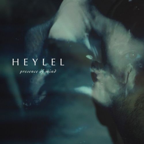 Heylel - Presence of Mind (2020)