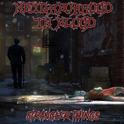Neighborhood in Blood - Strangler Things (2020)