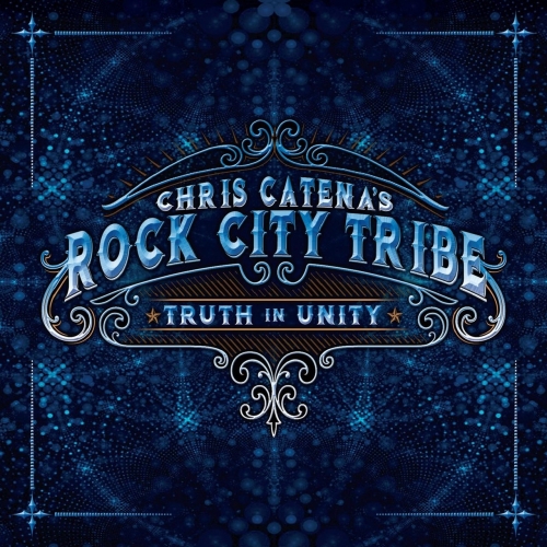 Chris Catena's Rock City Tribe - Truth in Unity (2020)