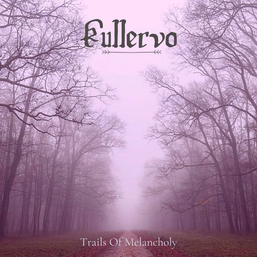 Kullervo - Trails of Melancholy (2020)