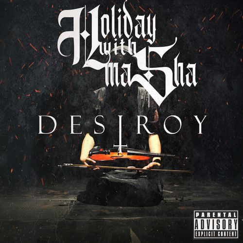 Holiday With Masha - Destroy (2020)