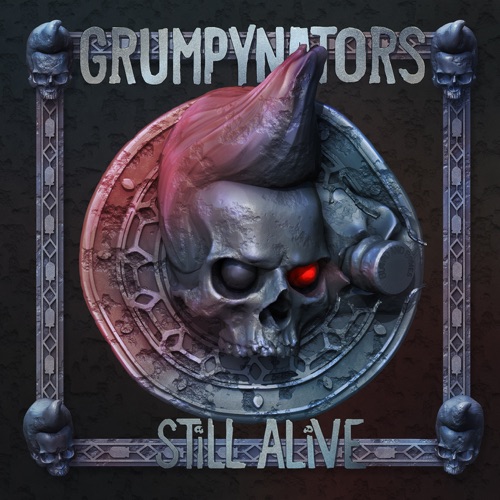 Grumpynators - Still Alive (2020)