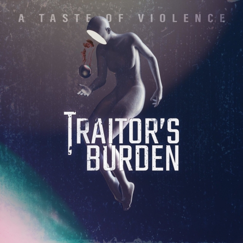 Traitor's Burden - A Taste of Violence (EP) (2020)