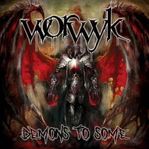 Worwyk - Demons to Some (2020)