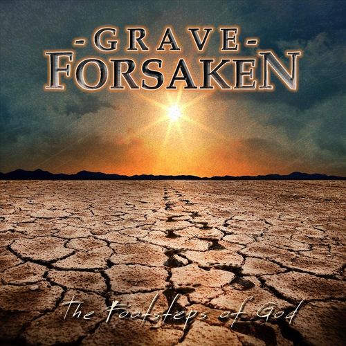 Grave Forsaken - The Footsteps of God (2020)