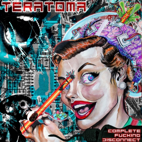 Teratoma - Complete Fucking Disconnect (2020)