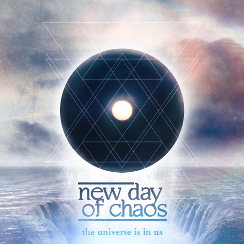 New Day Of Chaos - The Universe Is In Us (2020)